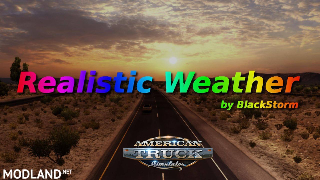 REALISTIC WEATHER BY BLACKSTORM (FOR ATS) 