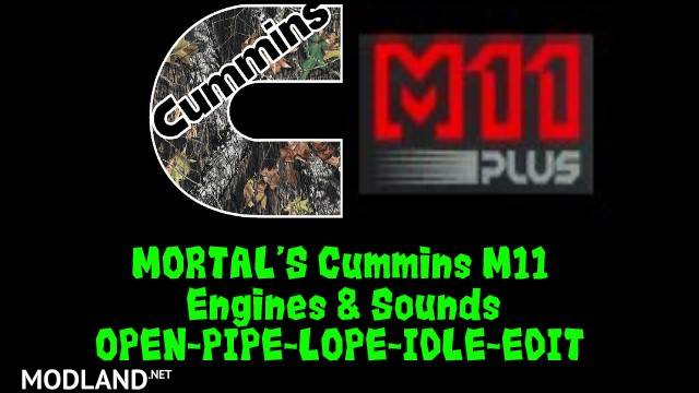 MORTAL'S Cummins M11 engine sound mod OPEN PIPE LOPE IDLE EDIT