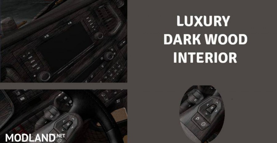 Luxury Dark Wood Mod for Scania S & R 2016