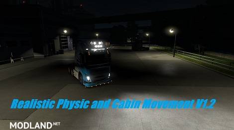 Realistic Physic and Cabin Movement
