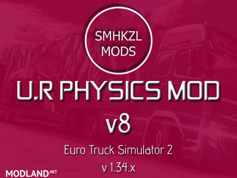 U.R Physics Mod v8 - (Re-Edit) - SMHKZL Mods 1.34.x