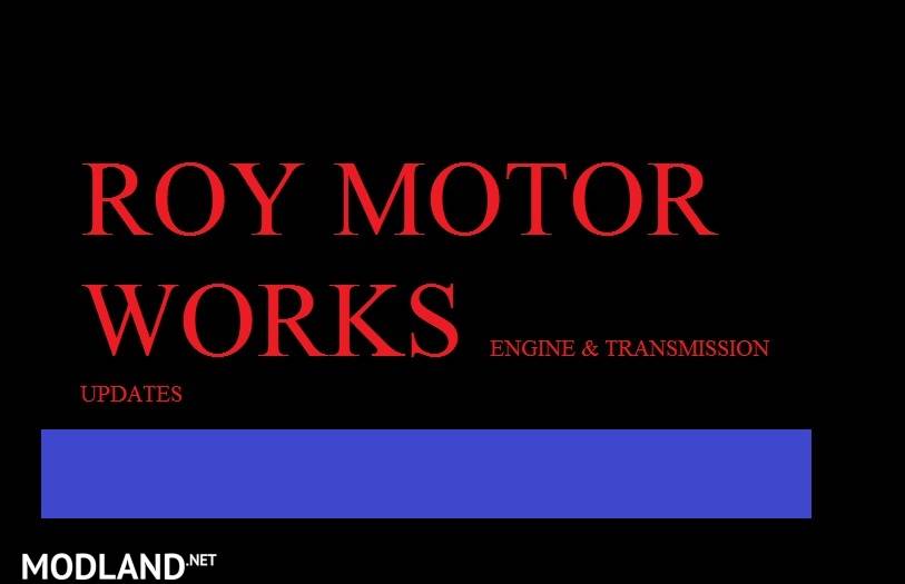 Roy Motor Works (RMW) Engine & Transmission Updates