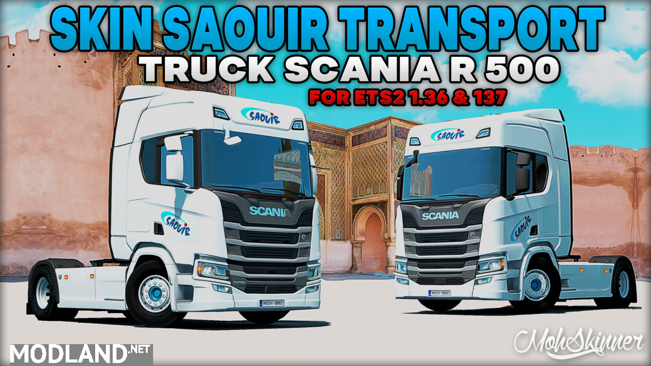 [1.37] MohSkinner - Scania R 500 - Company Transport Saouir