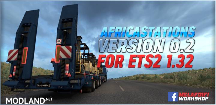 AfricaStations Version 0.2 For ETS2 1.32 ATS 1.32