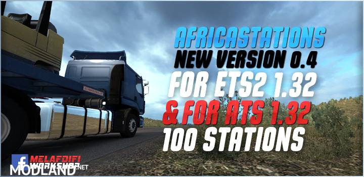 AfricaStations Version 0.4 For ETS2 1.32 ATS 1.32