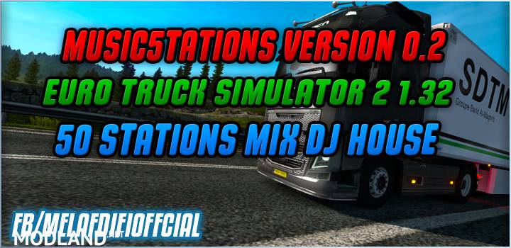 Music5tations Version 0.2 For ETS2 ATS 1.32 1.33