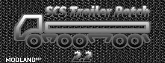 SCS Trailer Patch v2.2 upd 14.05.20 [1.37 ]