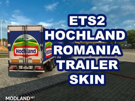 Hochland Romania Trailer