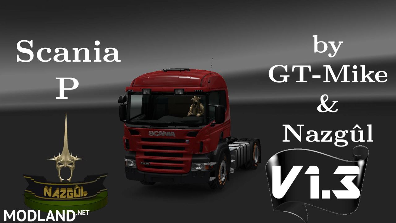 Scania P modifications v1.3 by GT-Mike and Nazgûl