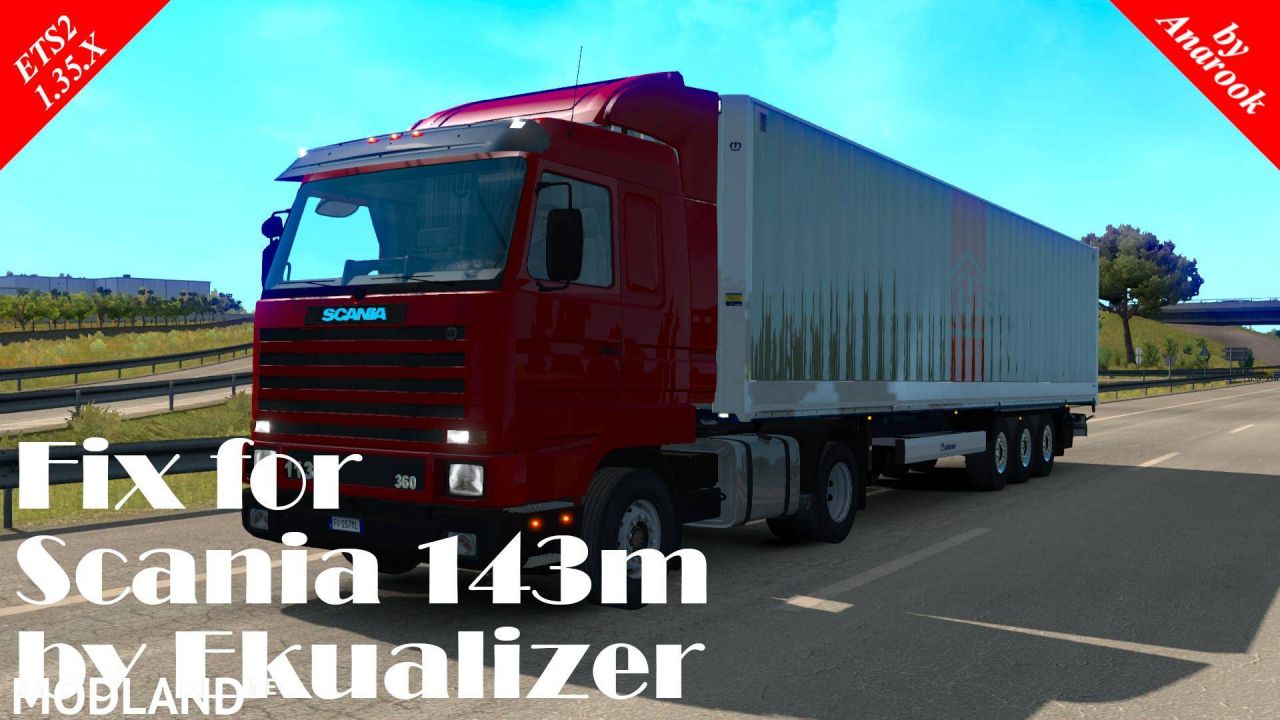 Fix ETS2 1.35.x of Scania 143m by Ekualizer