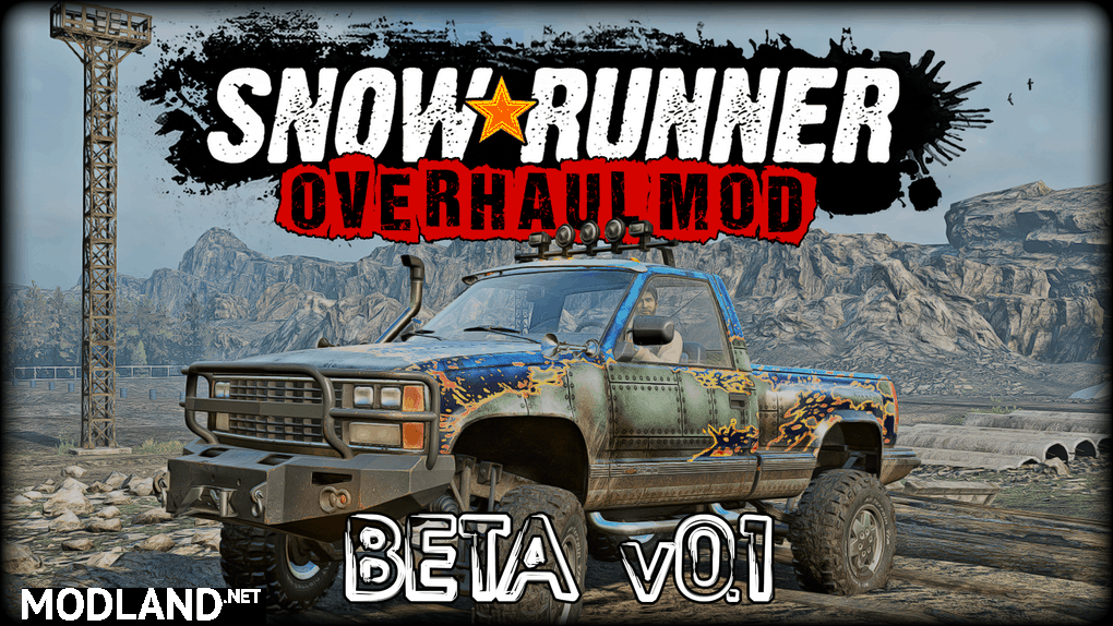 Snowrunner Overhaul Mod Beta v0.1 Mod
